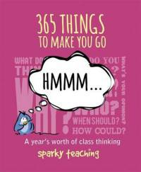 365 Things to Make You Go Hmmm...