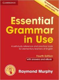 Essential Grammar in Use with Answers and Interactive eBook: A Self-Study Reference and Practice Book for Elementary Learners of English