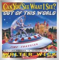 Can You See What I See?: Out of This World: Picture Puzzles to Search and Solve