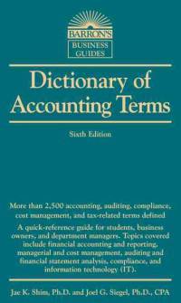 Dictionary of Accounting Terms. Sixth Edition