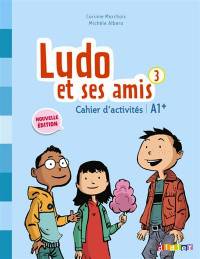Ludo et ses amis niveau 3. 2015 - cahier