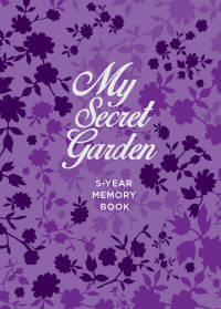 Пятибук. My Secret Garden. 5-Year Memory Book