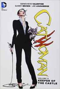 Catwoman. Volume 6: Keeper of the Castle