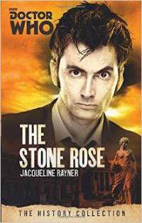 Doctor Who: The Stone Rose: The History Collection