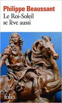 Le Roi-soleil se l&#232;ve aussi