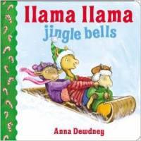 Llama Llama Jingle Bells. Board book