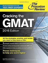 Cracking the GMAT with 2 Computer-Adaptive Practice Tests. 2016