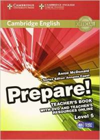 Cambridge English Prepare! Level 5. Teacher's Book and Teacher's Resources Online (+ DVD)