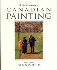 A Concise History of Canadian Painting, third edition
