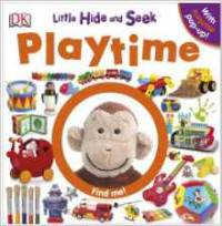 Little Hide and Seek. Playtime. Board book