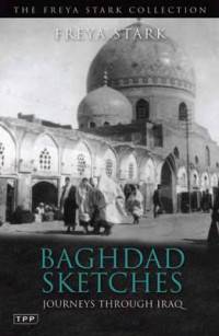 Baghdad Sketches. Journeys Through Iraq