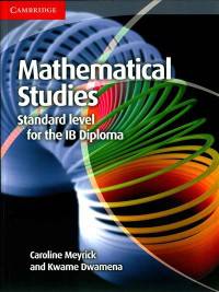 Mathematical Studies. Standard Level for the IB Diploma