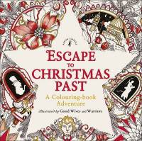Escape to Christmas Past. A Colouring Book Adventure