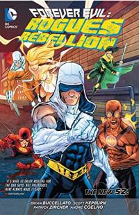 Forever Evil. Rogues Rebellion