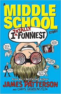 I Totally Funniest: A Middle School Story
