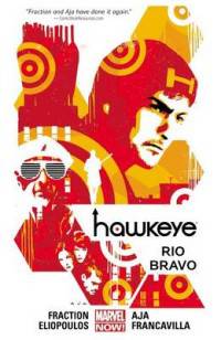 Hawkeye. Volume 4. Rio Bravo
