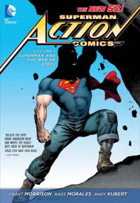 Superman: Action Comics. Volume 1: Superman and the Men of Steel