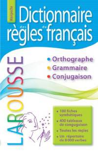 Dictionnaire des r&#232;gles du fran&#231;ais Larousse Maxipoche