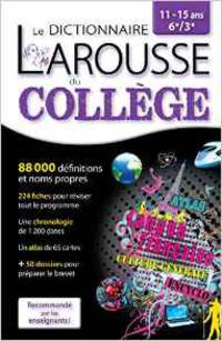 Larousse dictionnaire du coll&#232;ge. French monolingual dictionary