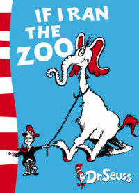 If I Ran the Zoo: Yellow Back Book
