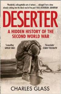 Deserter: A Hidden History of the Second World War