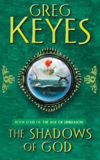 The Shadows of God. Book Four of the Age of Unreason