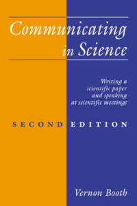 Communicating in Science. Writing a Scientific Paper and Speaking at Scientific Meetings