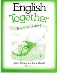 English Together: Teachers' Guide