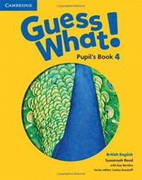 Guess What! Pupil's Book 4