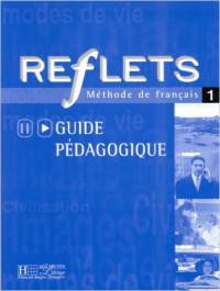 Reflets: Guide Pedagogique 1