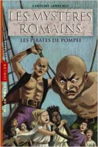 Les myst&#232;res romains. Tome 3: Les pirates de Pompei