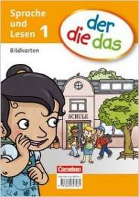 der die das. Deutsch-Lehrwerk für Grundschulkinder mit erhöhtem. Sprachförderbedarf. Erstlesen. 1./2. Schuljahr. Bildkarten