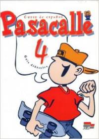 Pasacalle 4. Gu&#237;a did&#225;ctica: Curso de espa&#241;ol para ni&#241;os. Nivel 4