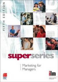 Marketing for Managers. Fifth Edition