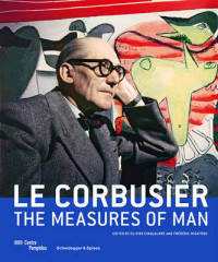 Le Corbusier. The Measures of Man