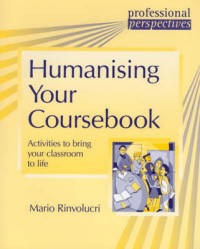 Humanising Your Coursebook. Activities to Bring Your Classroom to Life