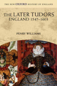 The Later Tudors. England, 1547-1603