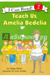 Teach Us, Amelia Bedelia