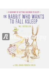 The Rabbit Who Wants to Fall Asleep