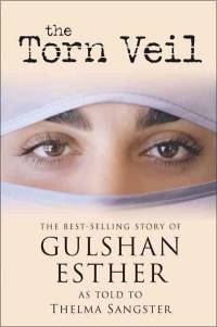 The Torn Veil. The Best-selling Story of Gulshan Esther