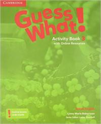 Guess What! Level 3. Activity Book with Online Resources. British English