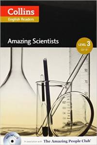 Collins Elt Readers - Amazing Scientists. Level 3