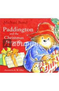 Paddington and the Christmas Surprise