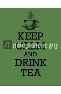 Книга для записи рецептов "KEEP CALM and DRINK TEA"