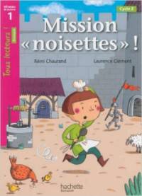 Mission "Noisettes"