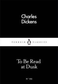 To be Read at Dusk