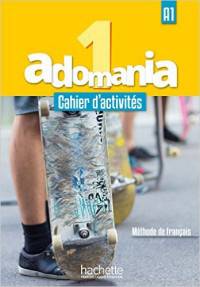 Adomania 1: Cahier d'activités + Parcours digital: A1 (+ Audio CD)
