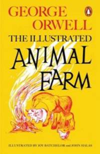 Animal Farm Illustrated Edition