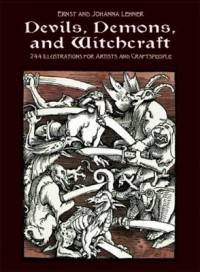 Devils, Demons, and Witchcraft. 244 Illustrations for Artists