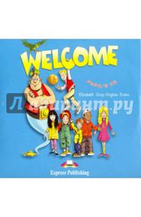 Welcome-1. Dialogues,Texts. Pupil's Audio CD